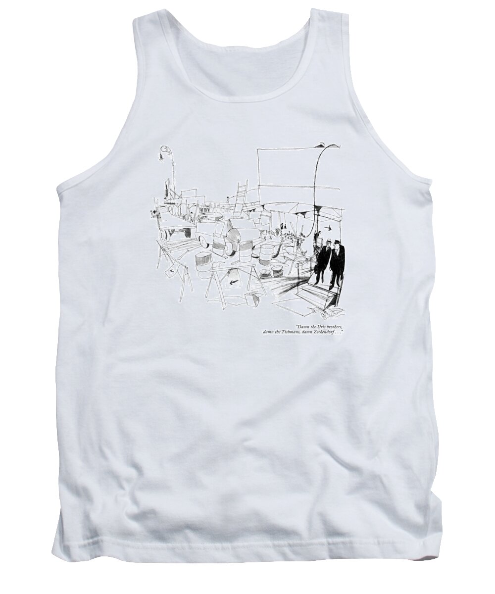 115723 Jst James Stevenson (montage Of Various Scenes At A Construction Site.) Builders Tank Top featuring the drawing Damn The Uris Brothers by James Stevenson