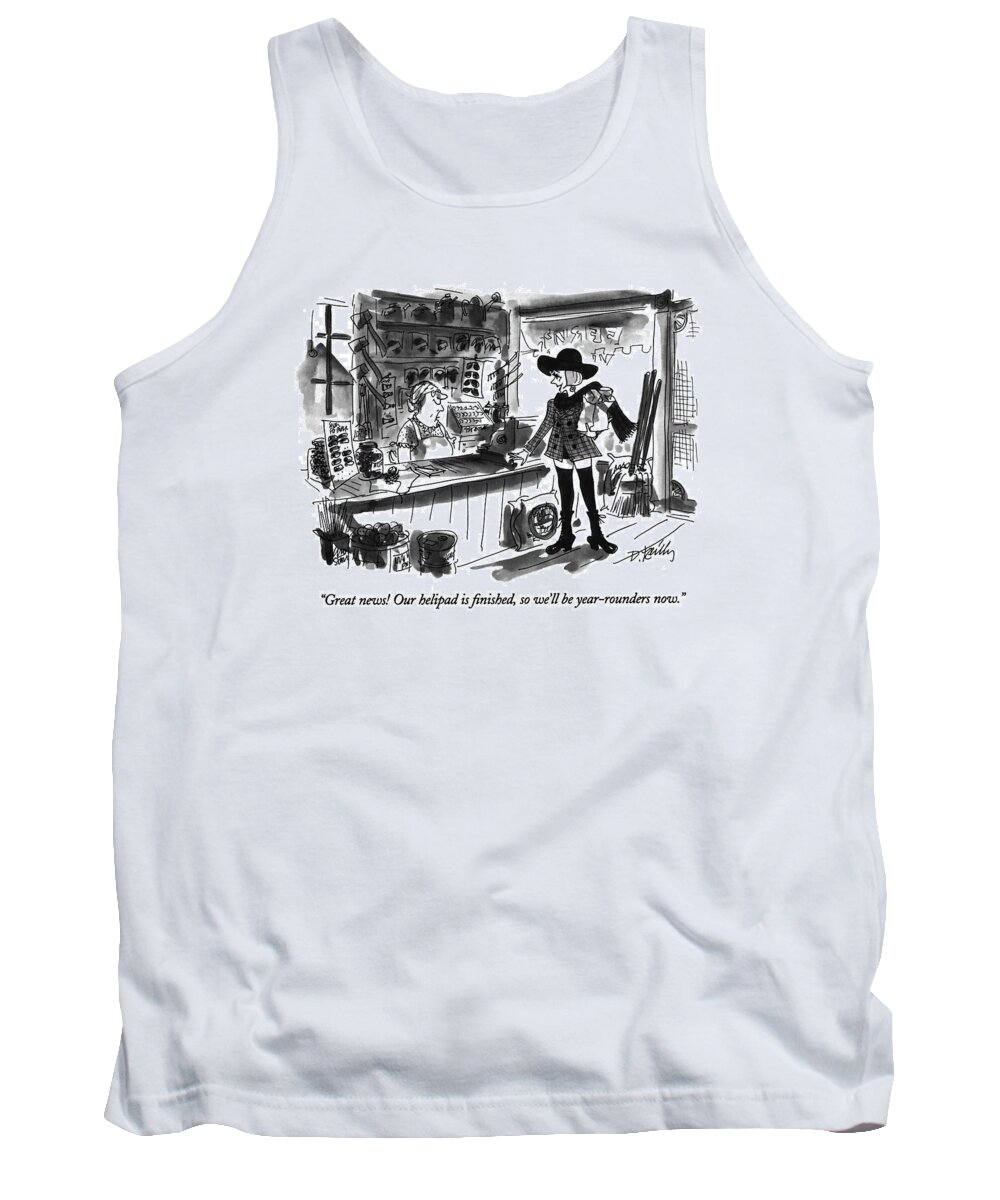 Rural Tank Top featuring the drawing Great News! Our Helipad Is Finished by Donald Reilly