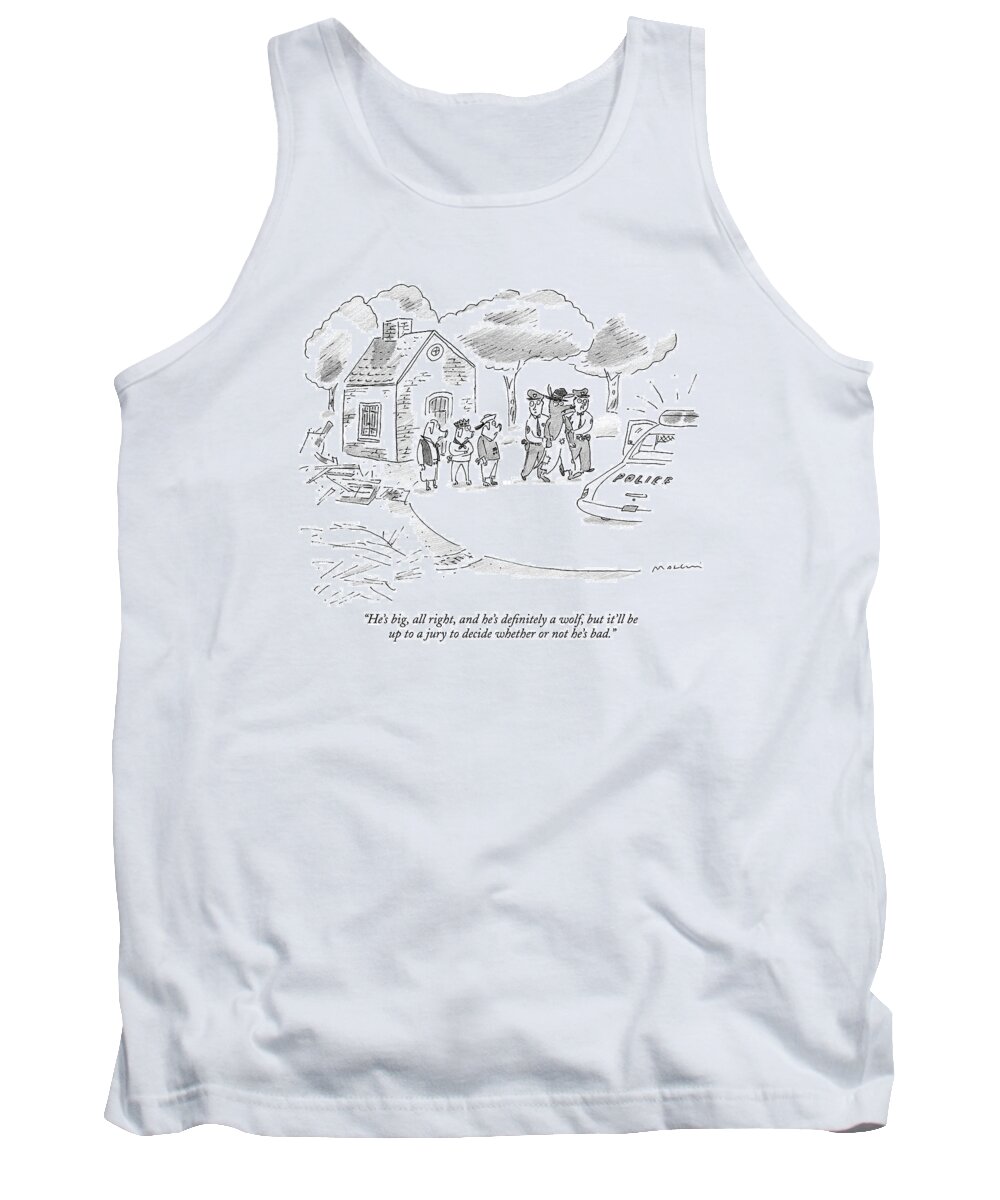 Big Bad Wolf Tank Top featuring the drawing He's Big, All Right, And He's Definitely A Wolf by Michael Maslin