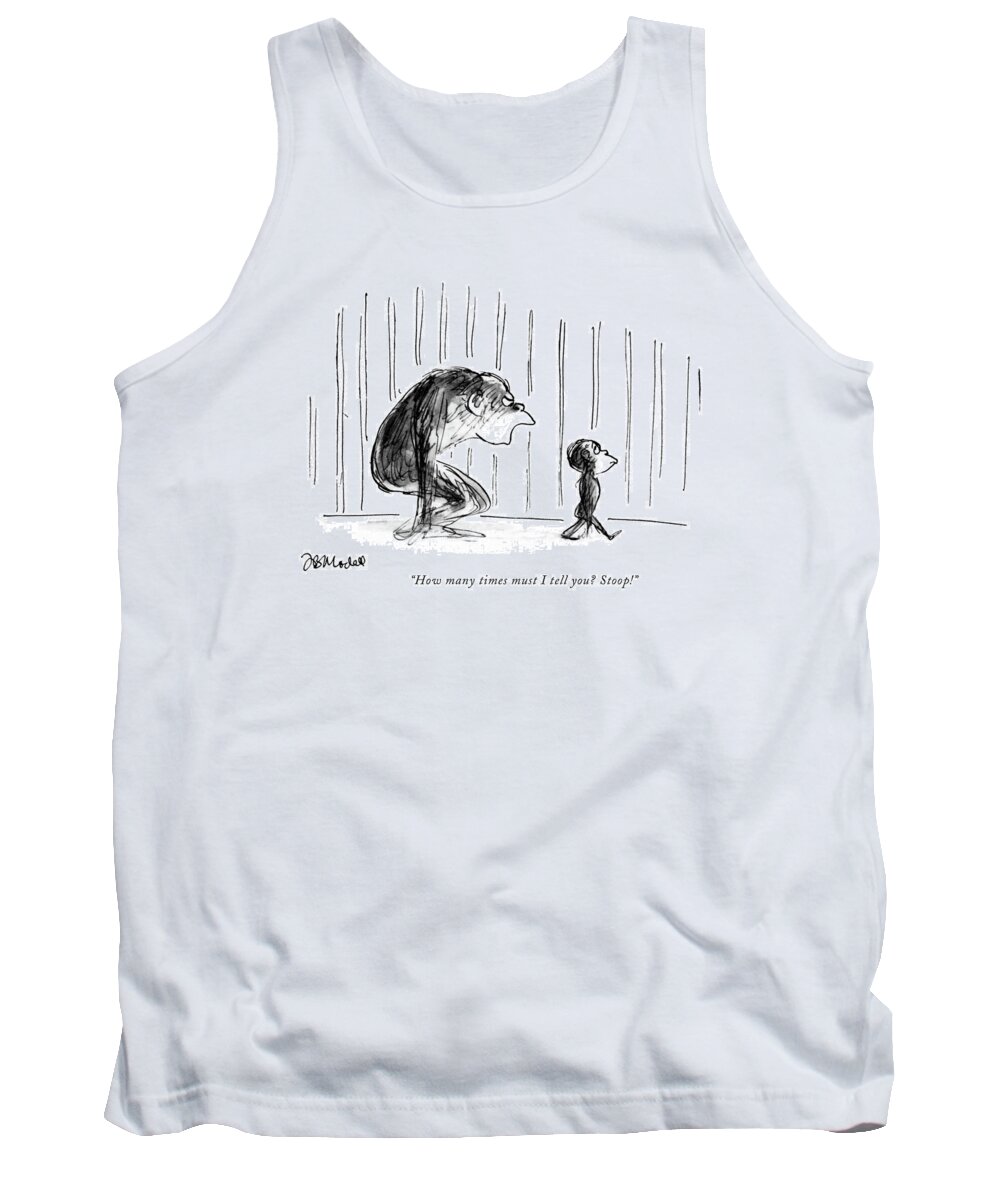 
 Mother Gorilla To Offspring. Small Gorilla Walks Erectly. Artkey 47621 Tank Top featuring the drawing How Many Times Must I Tell You? Stoop! by Frank Modell