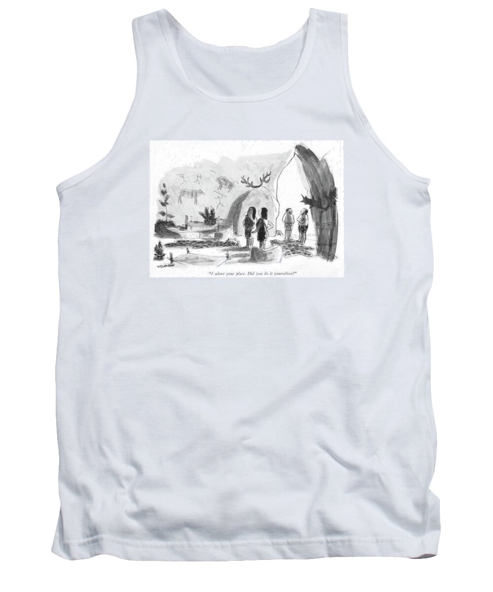 79043 Jst James Stevenson (two Cave-women Tank Top featuring the drawing I Adore Your Place. Did You Do It Yourselves? by James Stevenson