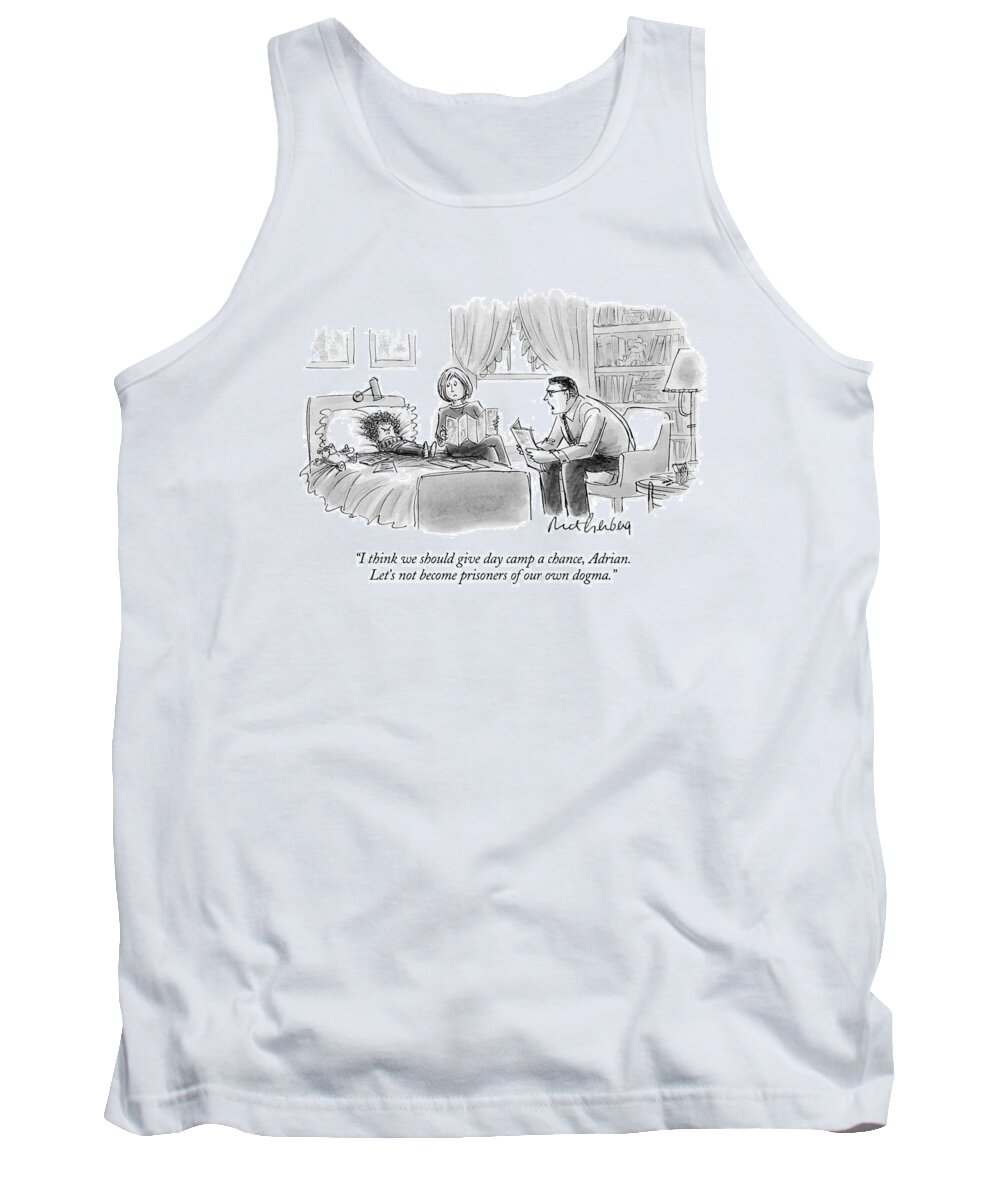 
(father To Reluctant Tank Top featuring the drawing I Think We Should Give Day Camp A Chance by Mort Gerberg