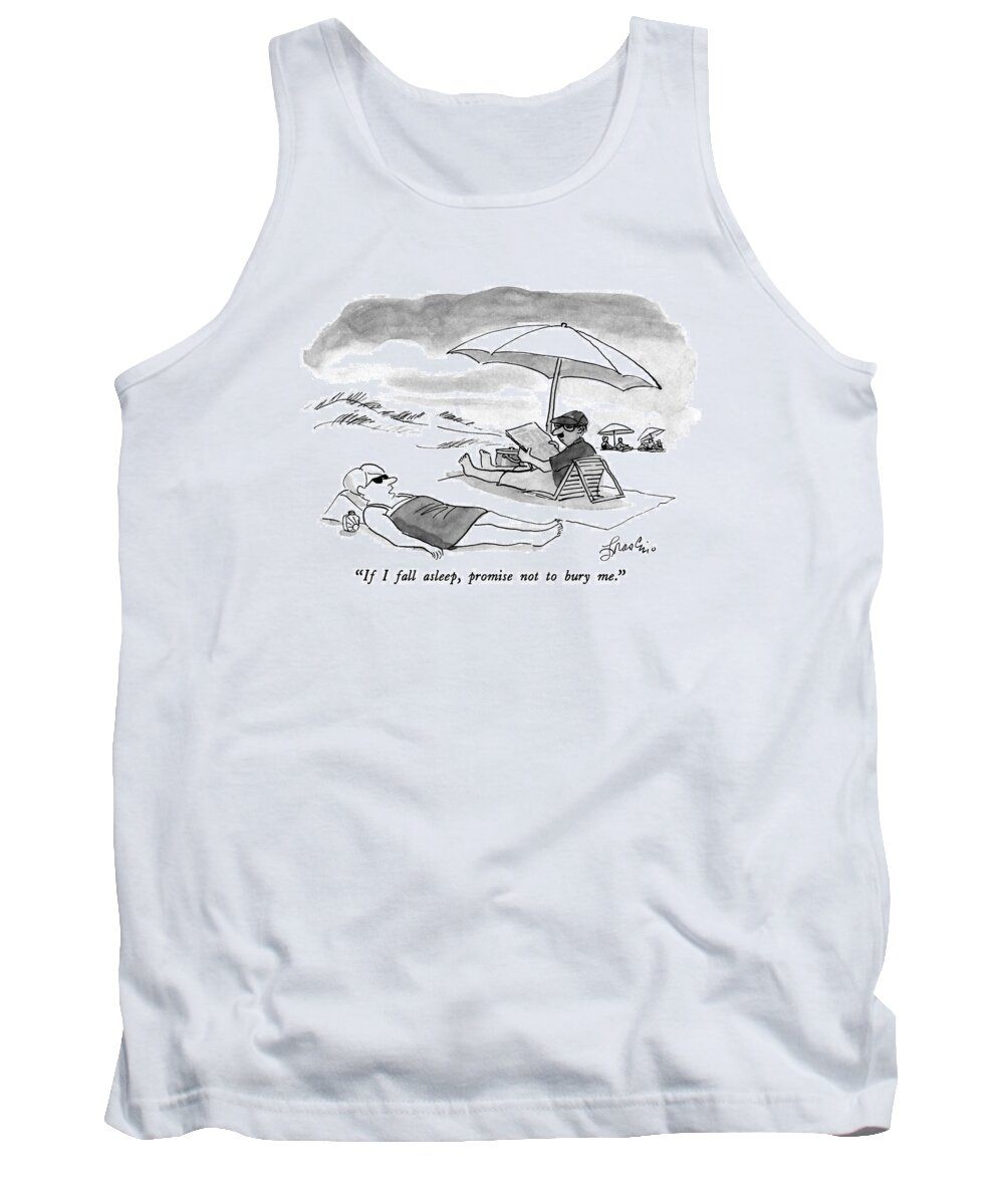 Vacations Tank Top featuring the drawing If I Fall Asleep by Edward Frascino