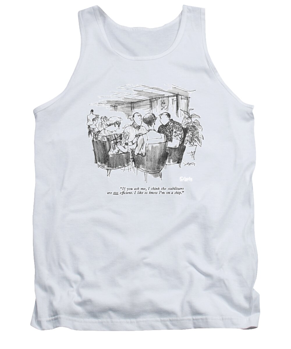 Vacations Tank Top featuring the drawing If You Ask Me by Charles Saxon