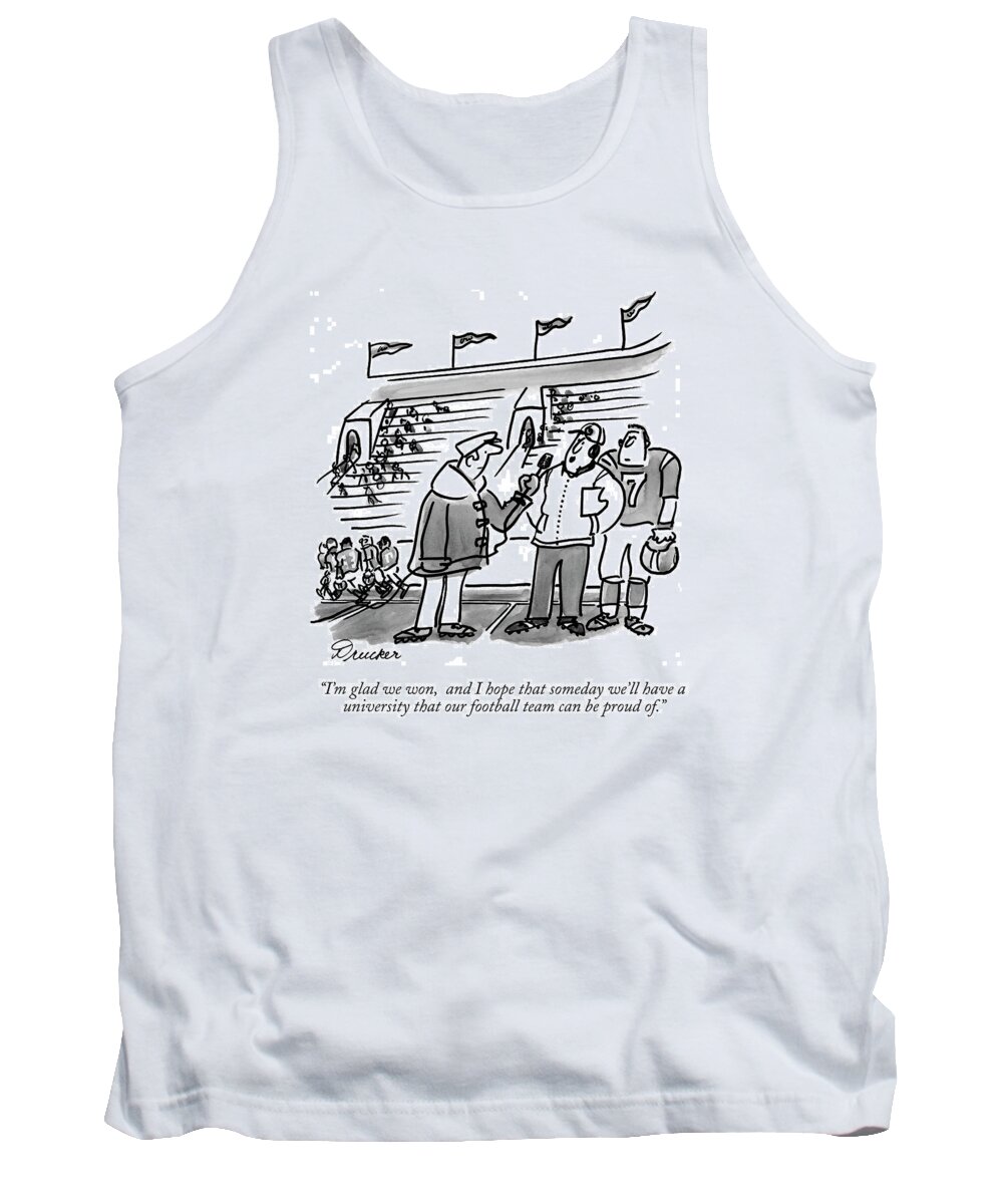 College Tank Top featuring the drawing I'm Glad We Won by Boris Drucker