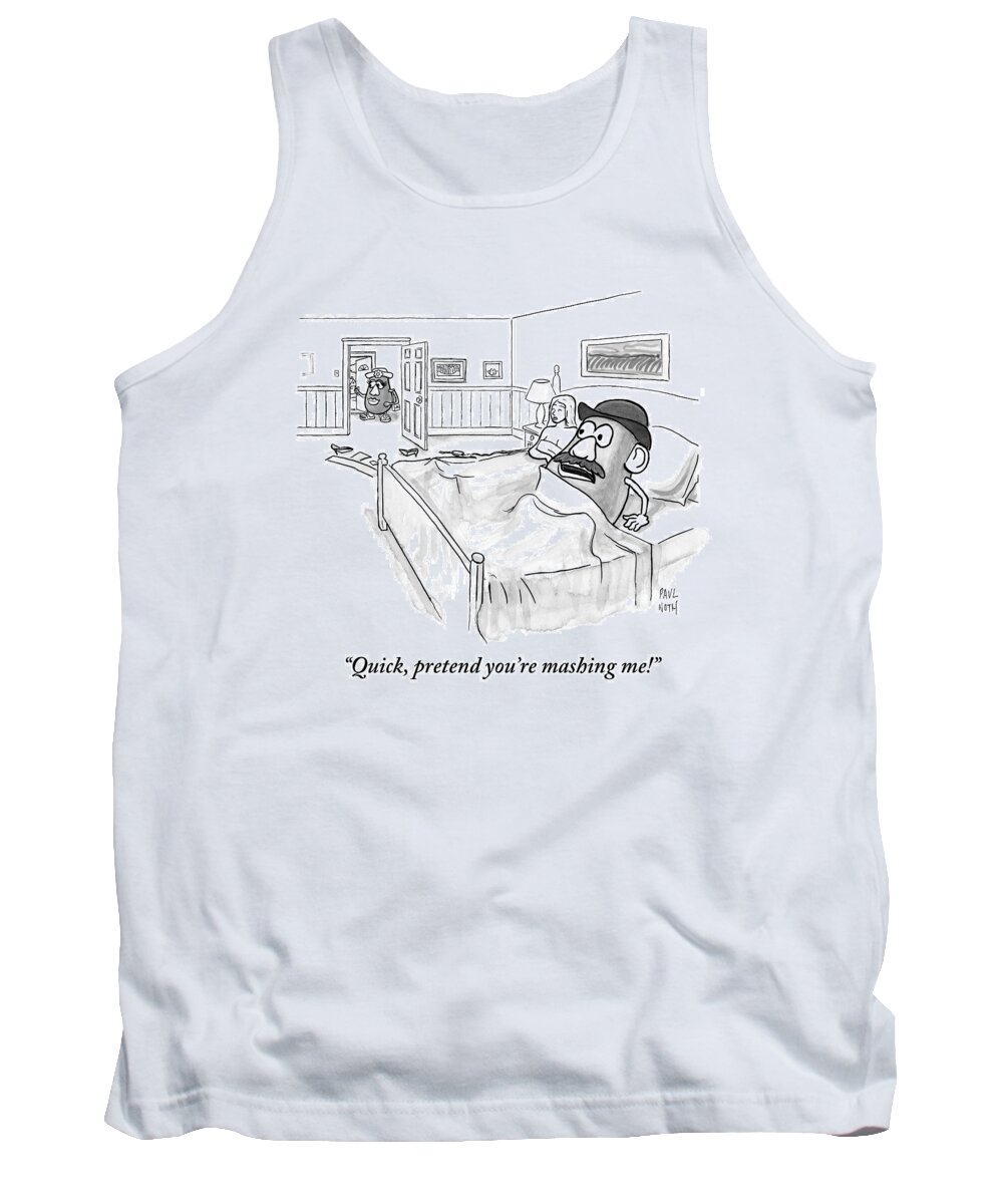 Mr. Potato Head Tank Top featuring the drawing In Bed With A Human Woman by Paul Noth