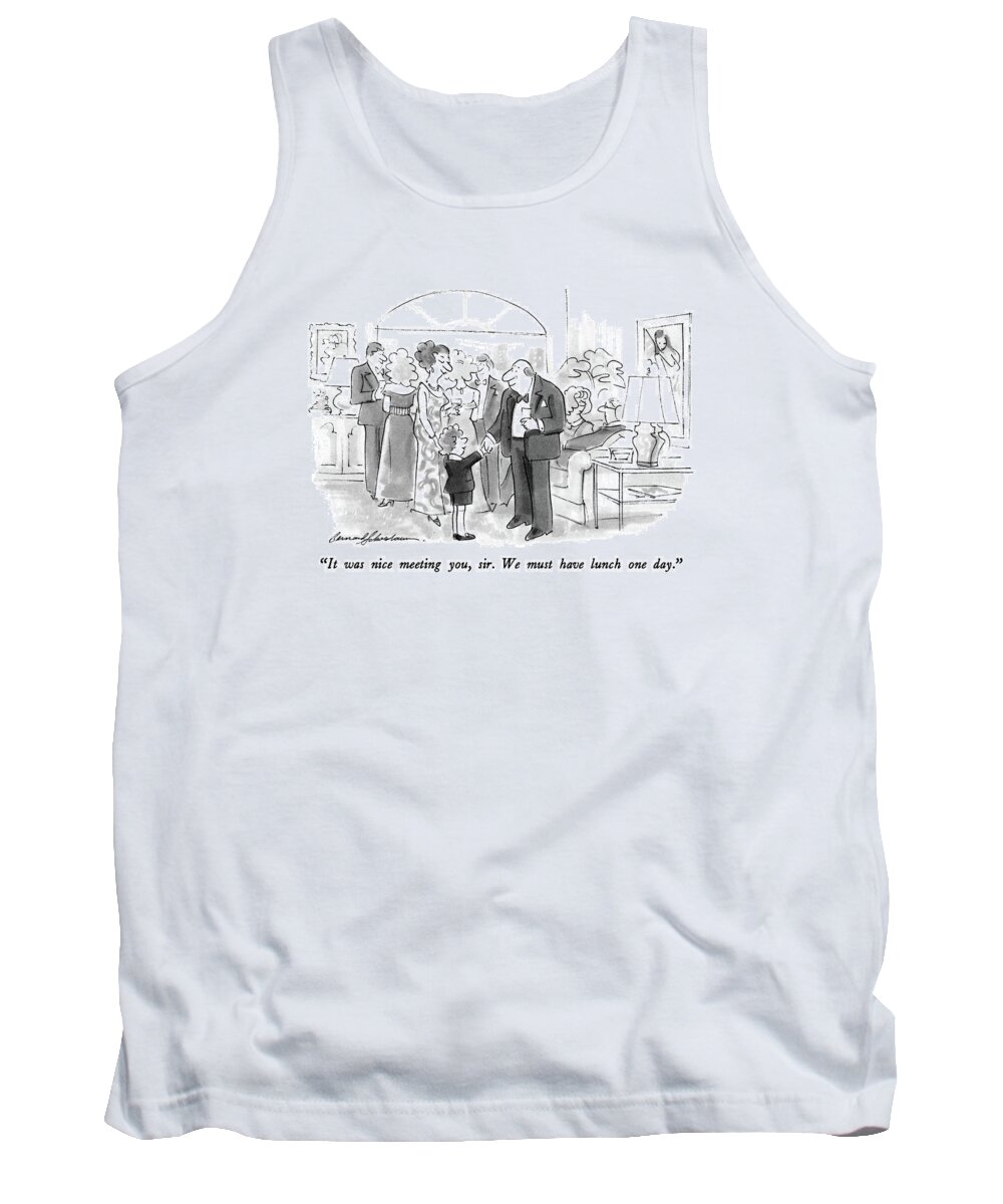 

Young Boy Says To Older Gentleman As He Shakes His Hand At Cocktail Party. 
Lunch Tank Top featuring the drawing It Was Nice Meeting by Bernard Schoenbaum