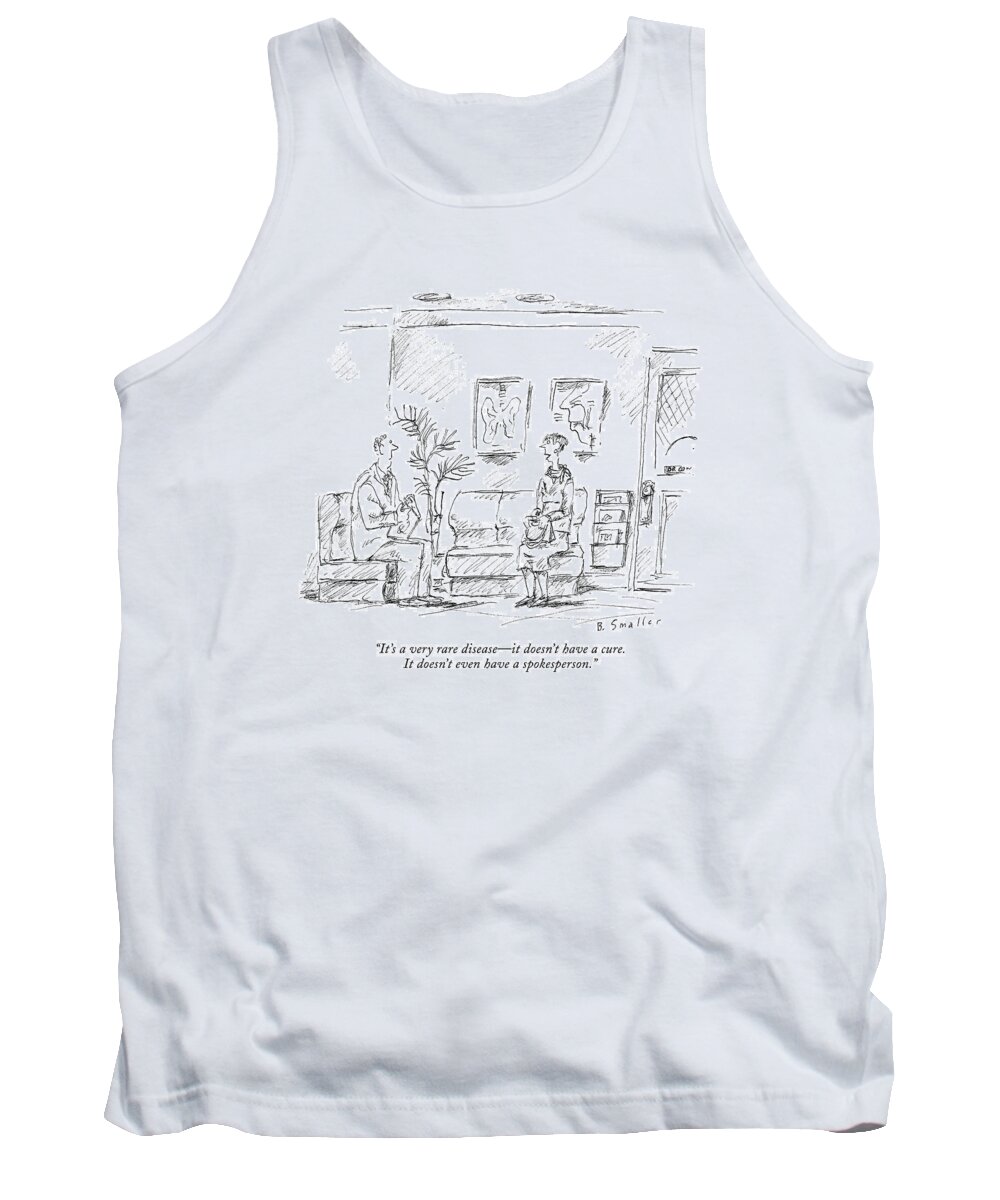 Disease Tank Top featuring the drawing It's A Very Rare Disease - It Doesn't by Barbara Smaller