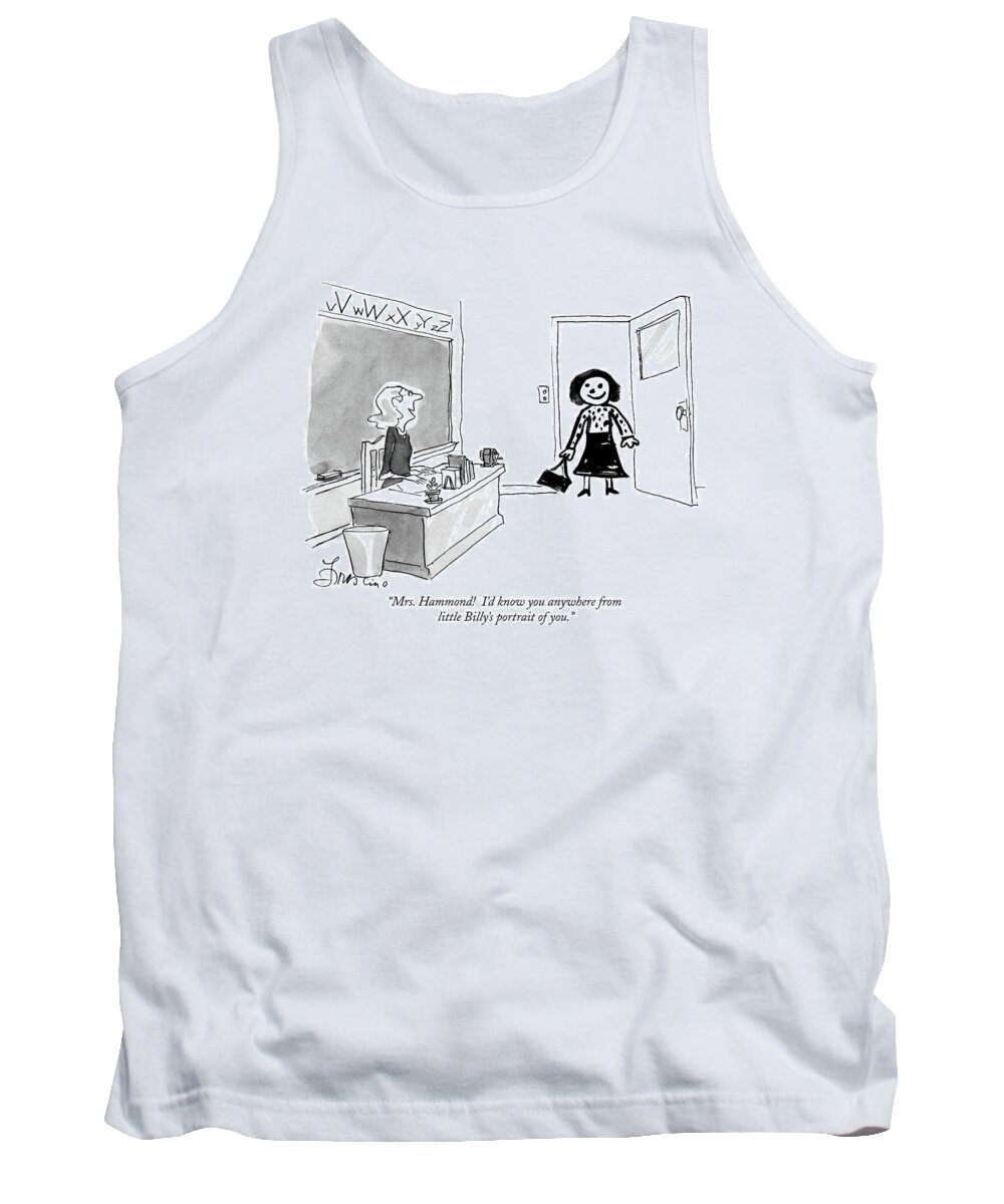  Tank Top featuring the drawing Mrs. Hammond I'd Know You Anywhere From Little by Edward Frascino