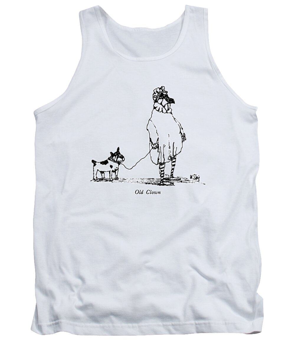 Old Clown
No Caption
Old Clown:title.picture Of An Old Clown With A Dog On A Leash Nearby. Artkey 37989 Tank Top featuring the drawing Old Clown by William Steig
