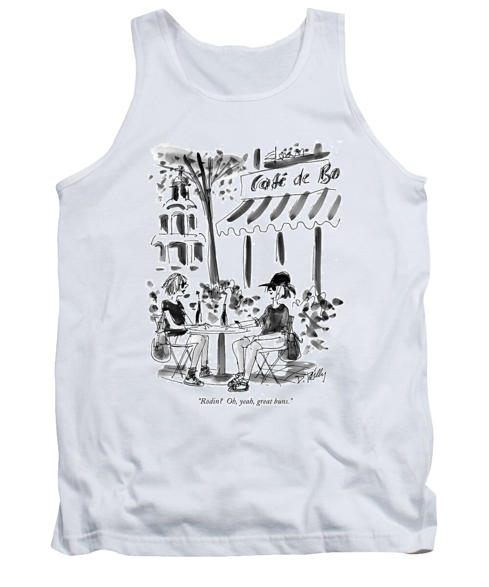 Rodin Tank Top featuring the drawing Rodin? Oh, Yeah, Great Buns by Donald Reilly
