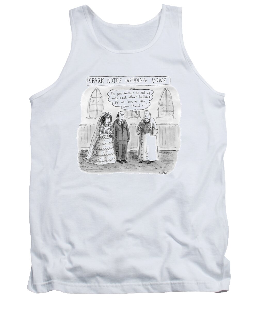 Captionless Wedding Tank Top featuring the drawing Spark Notes Marriage Vows -- A Minister Says by Roz Chast