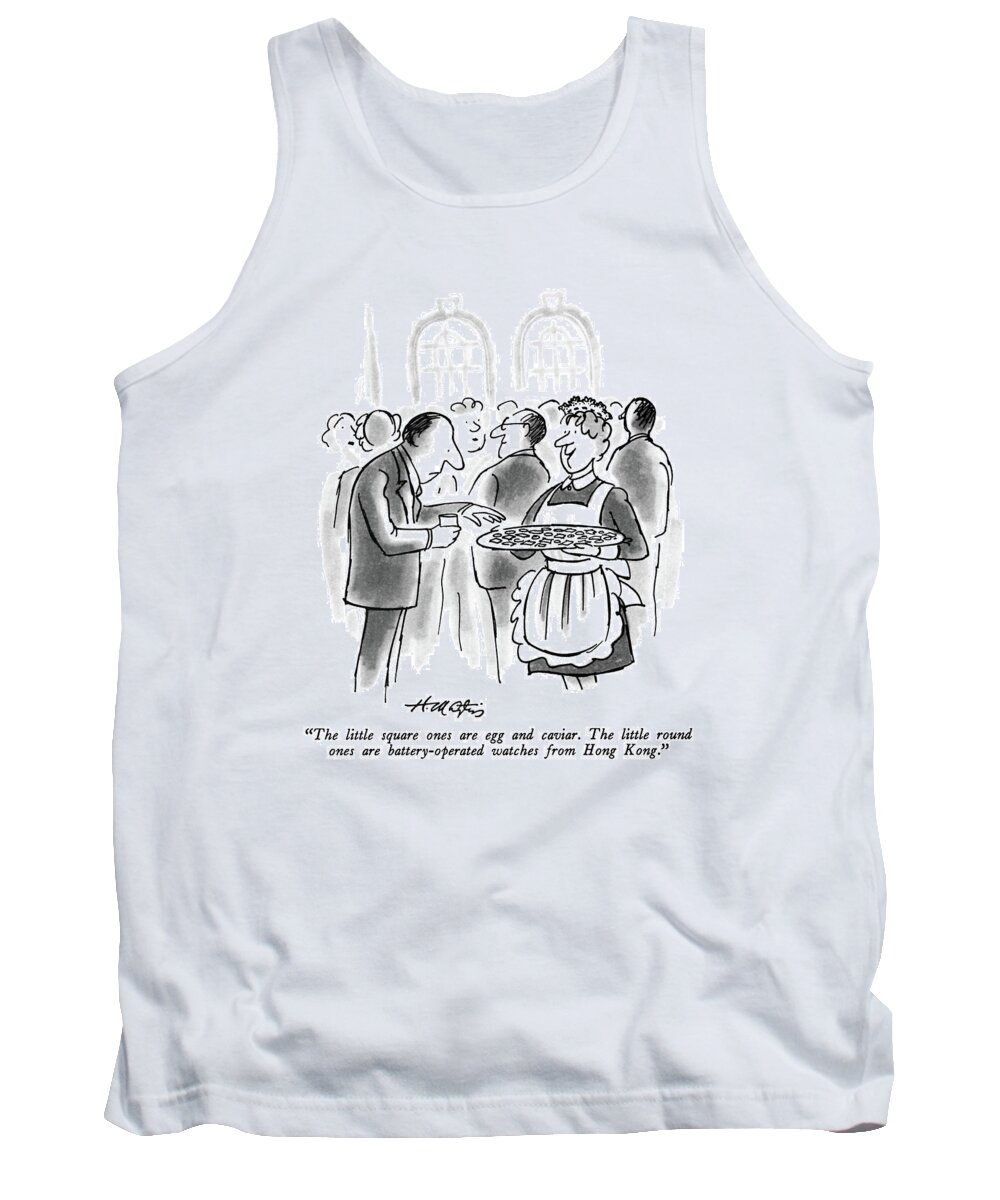 

 Maid With Tray Of Hors D'oeuvres To Guest At Cocktail Party. 
Parties Tank Top featuring the drawing The Little Square Ones Are Egg And Caviar by Henry Martin