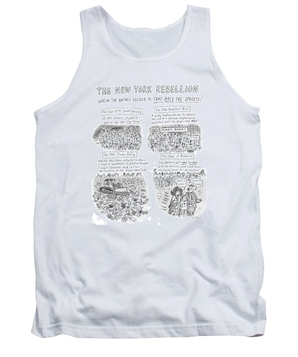 New York City Tank Top featuring the drawing 'the New York Rebellion'
When The Natives Decided by Roz Chast