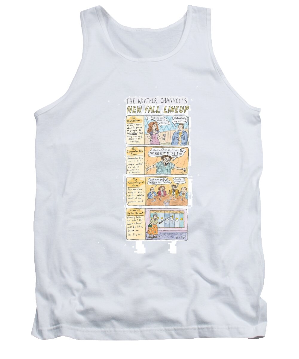 The Weather Channel Tank Top featuring the drawing The Weather Channel Fall Lineup by Roz Chast