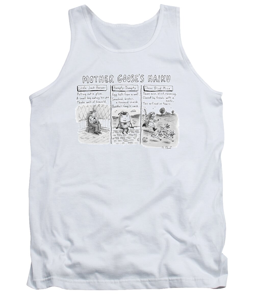 Goose's Haikus Tank Top featuring the drawing There Are Three Panels With Three Haikus by Roz Chast
