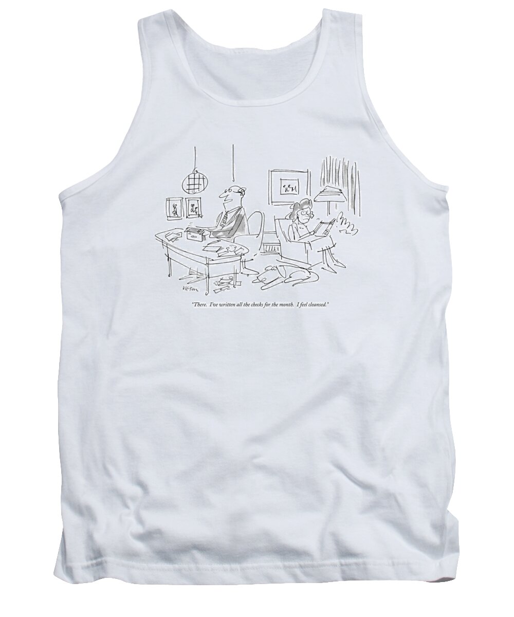 Psychobabble Tank Top featuring the drawing There. I've Written All The Checks by Dean Vietor