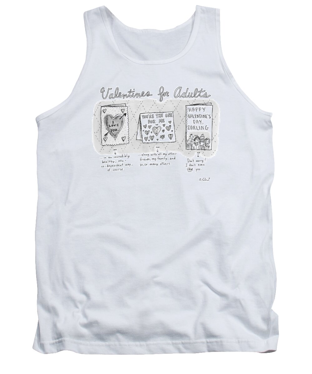 Valentines For Adults Tank Top featuring the drawing Title Valentines For Adults. Three Valentine's by Roz Chast