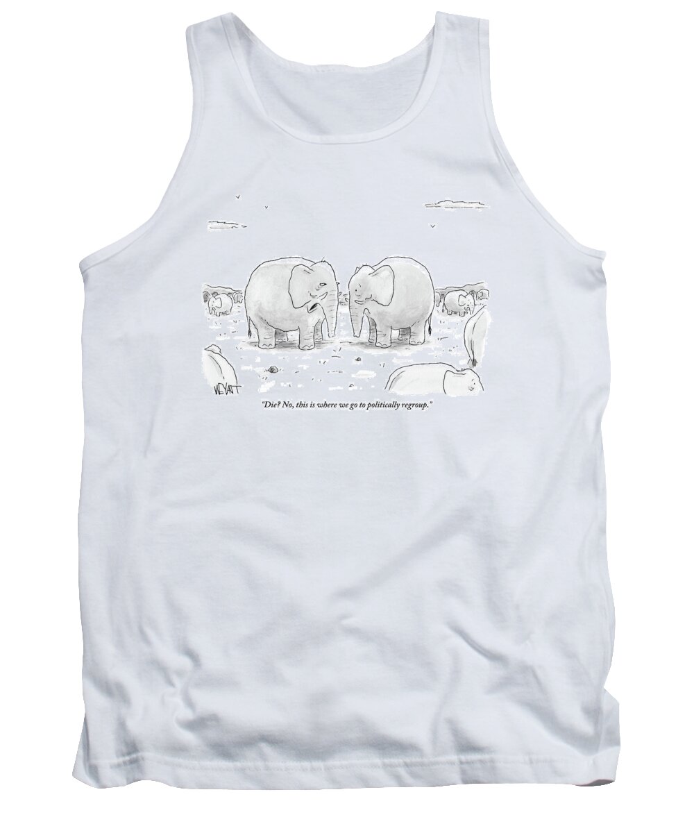 Politics Tank Top featuring the drawing Two Old Elephants Talk In A Pack Of Elephants by Christopher Weyant