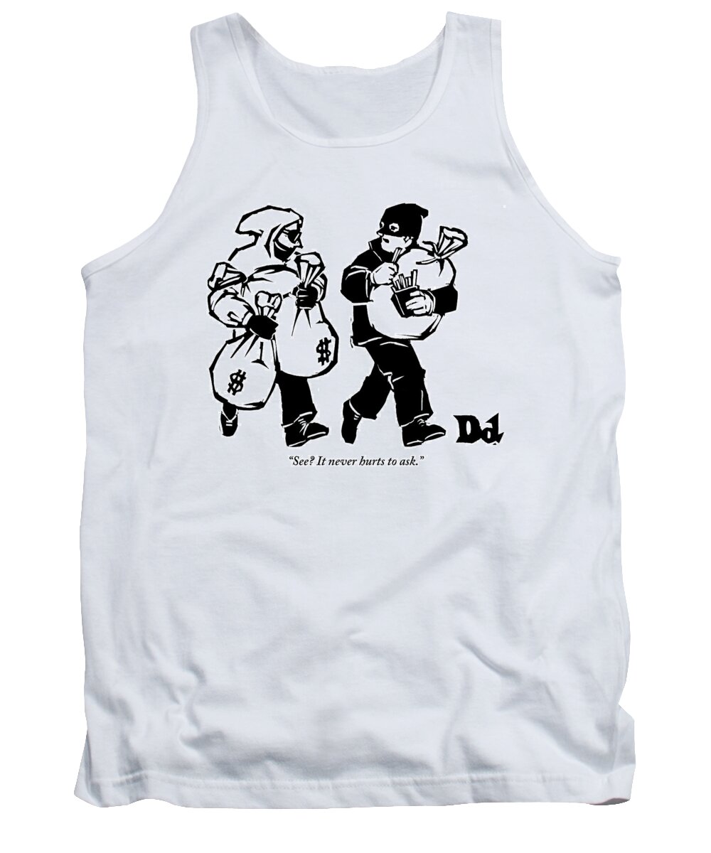 Crime Tank Top featuring the drawing Two Robbers Carrying Sacks Of Money Are Walking by Drew Dernavich