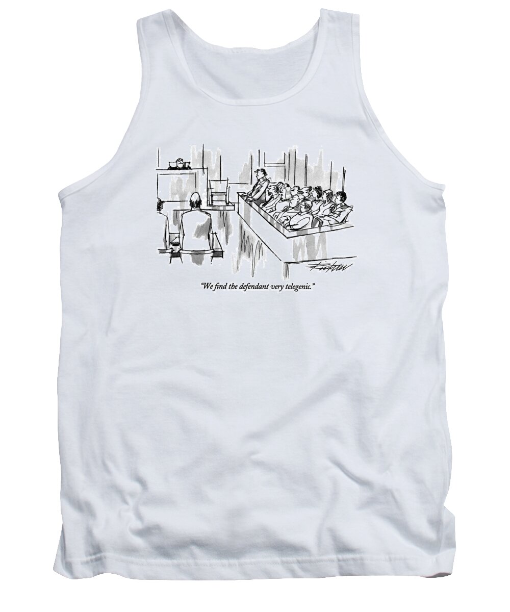 (jury Foreman Talking To Judge)
Courtrooms Tank Top featuring the drawing We Find The Defendant Very Telegenic by Mischa Richter