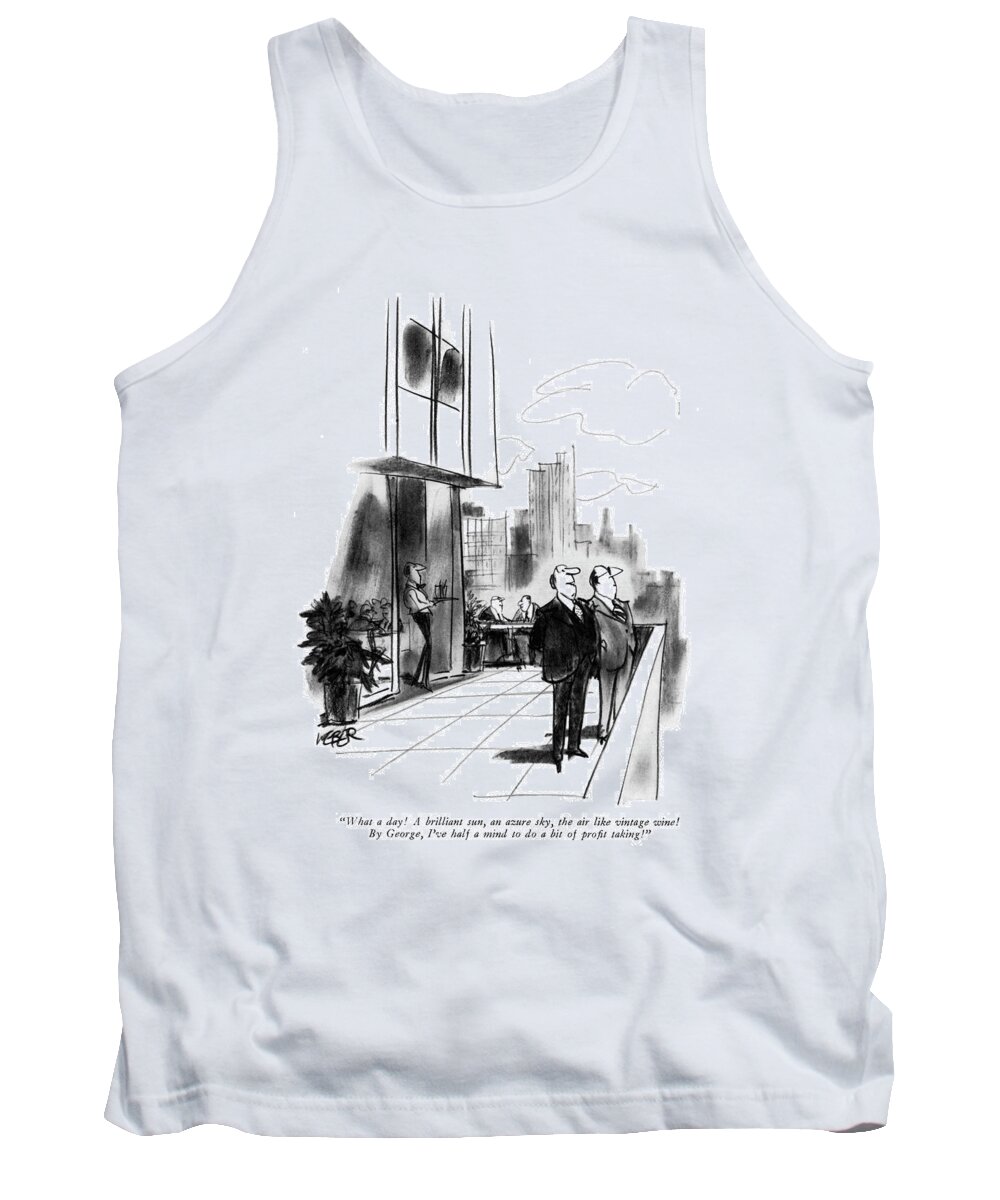 
(one Man To Another Looking Out On To A City Tank Top featuring the drawing What A Day! A Brilliant Sun by Robert Weber