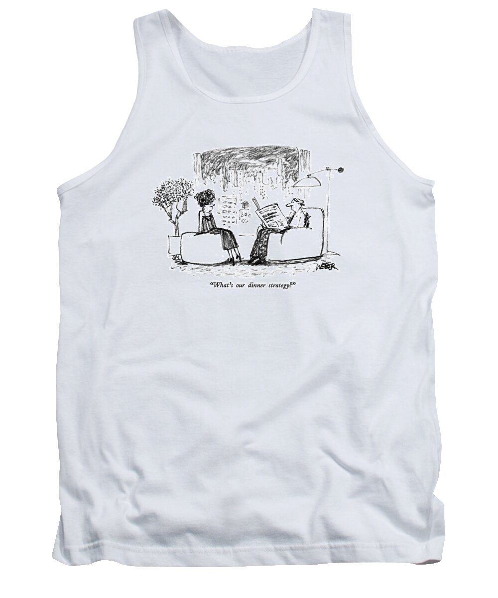 Dining Tank Top featuring the drawing What's Our Dinner Strategy? by Robert Weber