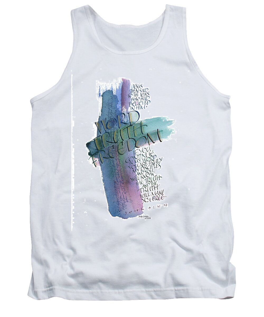 Bible Tank Top featuring the painting Word Truth Freedom by Judy Dodds