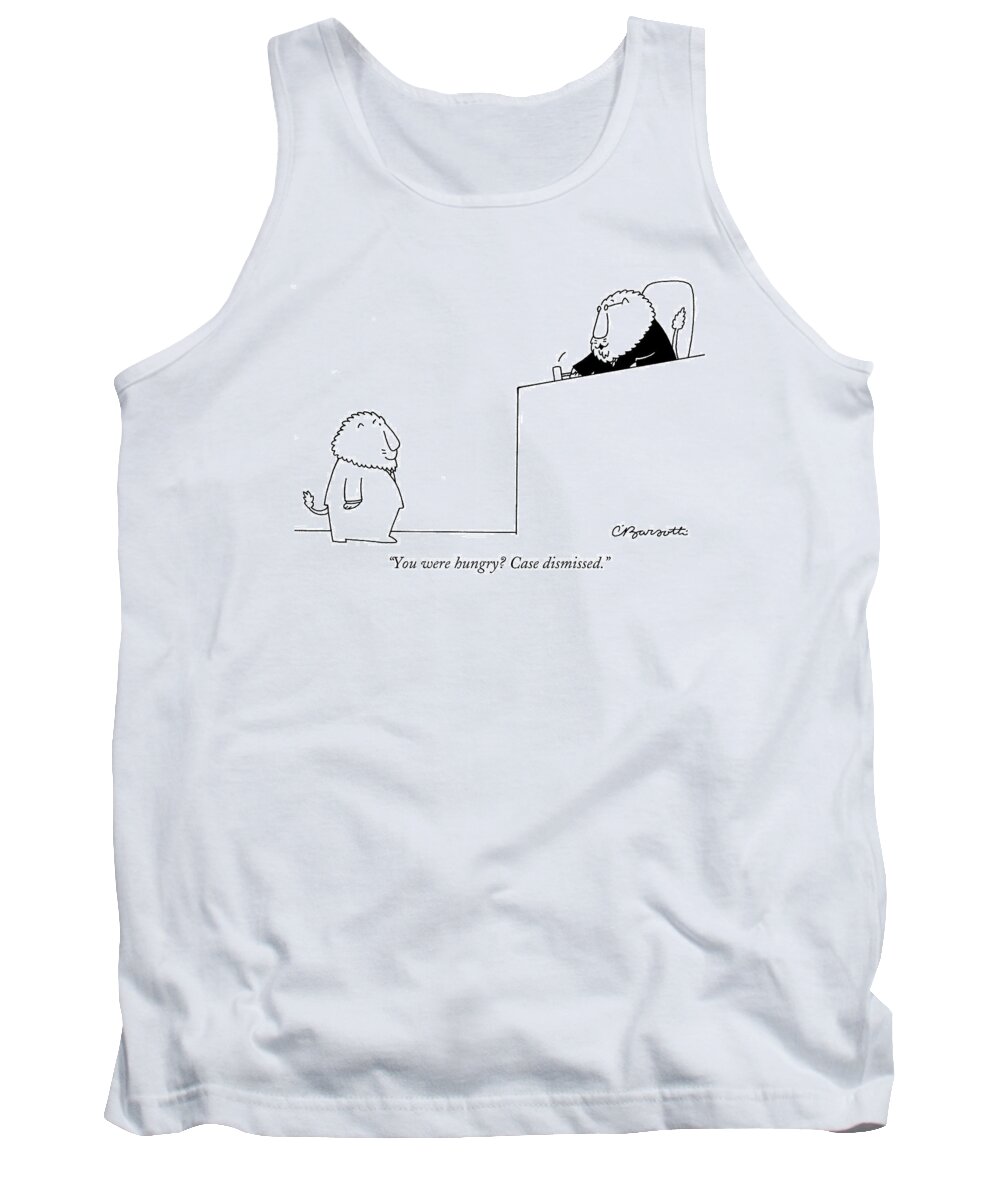 Hungry Tank Top featuring the drawing You Were Hungry? Case Dismissed by Charles Barsotti