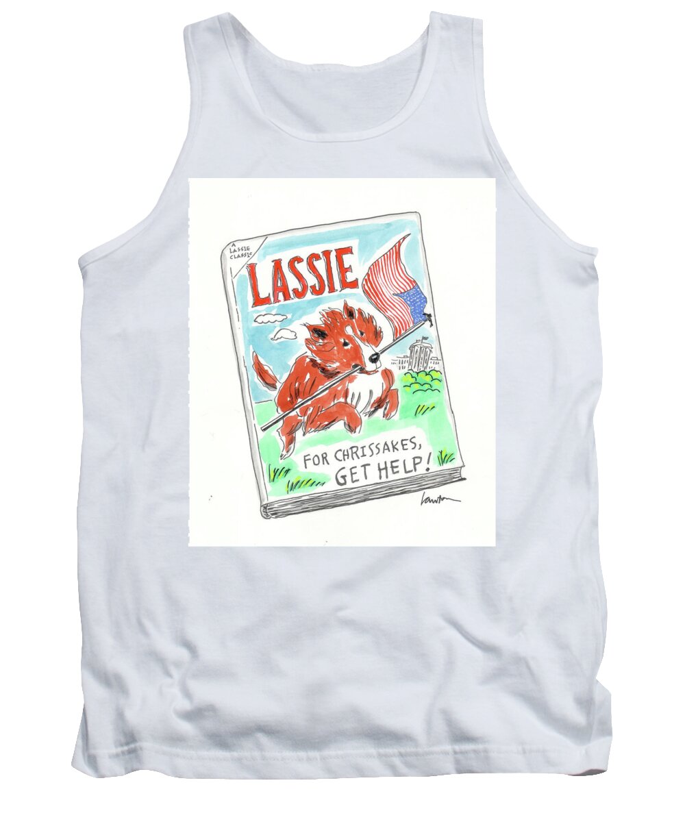 For Chrissakes Tank Top featuring the drawing A Lassie Classic by Mary Lawton