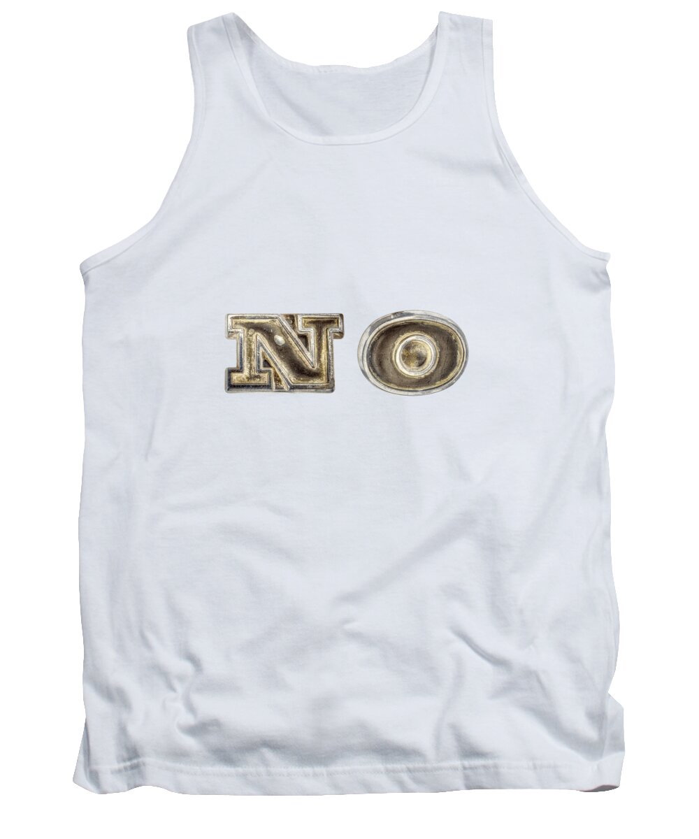 Automotive Tank Top featuring the photograph A Simple NO by YoPedro