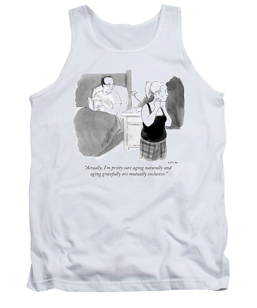 actually Tank Top featuring the drawing Aging naturally and aging gracefully by Emily Flake