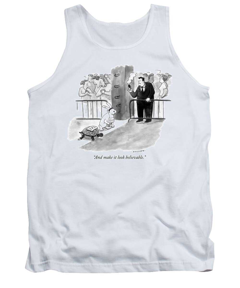 and Make It Look Believable. Tank Top featuring the drawing And make it look believable by Drew Panckeri