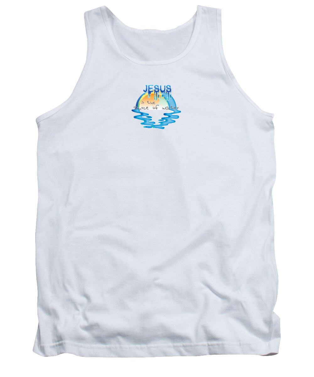 Jesus Tank Top featuring the digital art Source of water by Payet Emmanuel