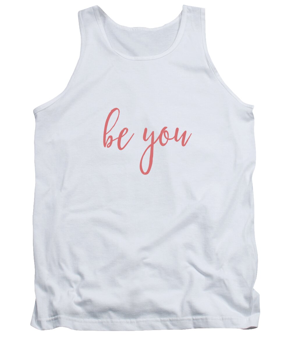 Be You Tank Top featuring the digital art Be You by Laura Kinker