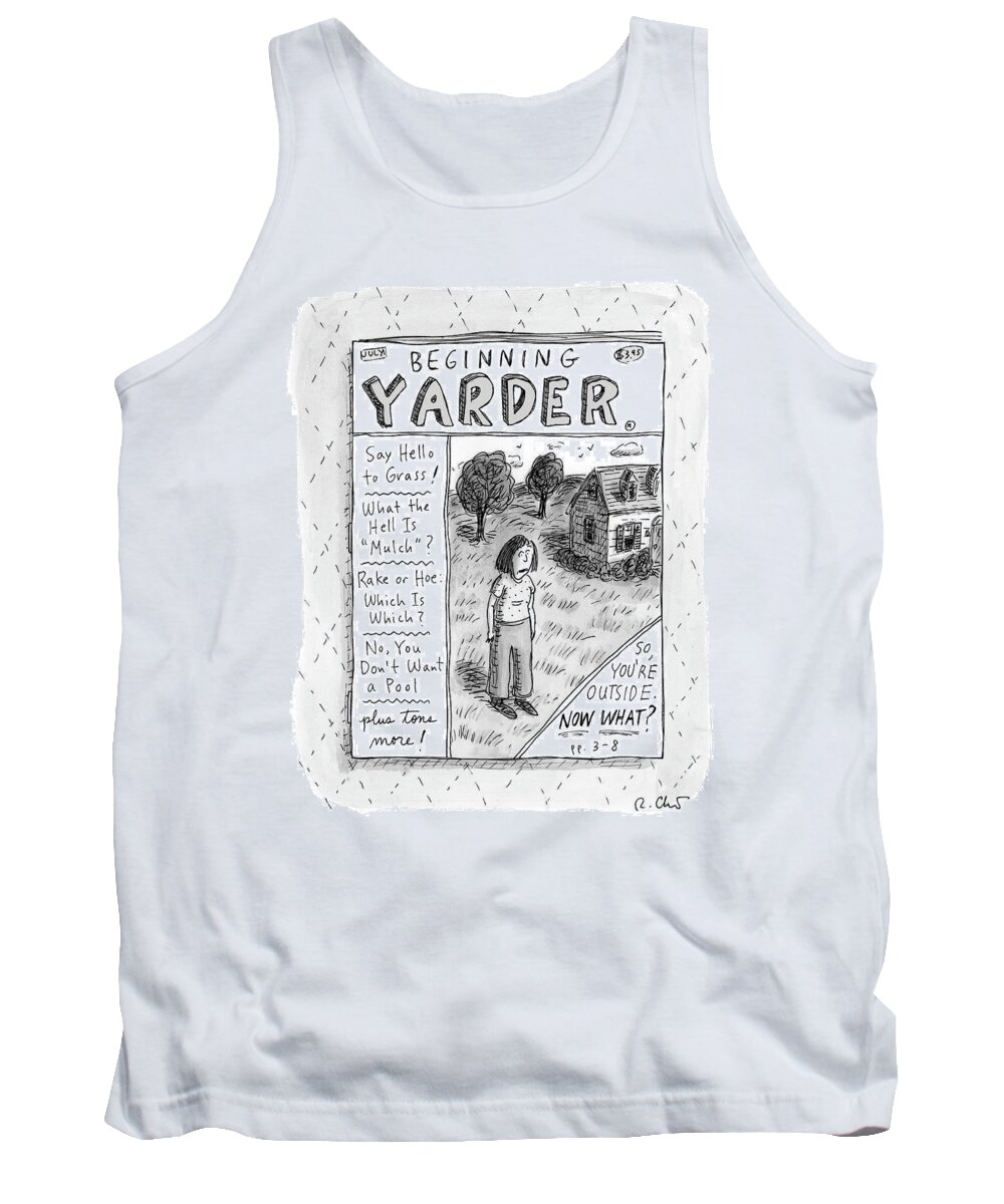 Beginning Yarder Tank Top featuring the drawing Beginning Yarder by Roz Chast