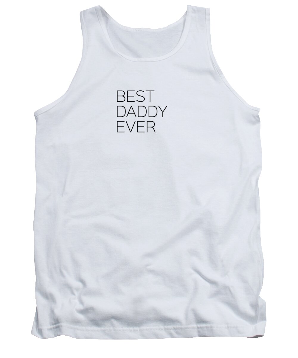 Kid Tank Top featuring the photograph Best Daddy Ever by Andrea Anderegg