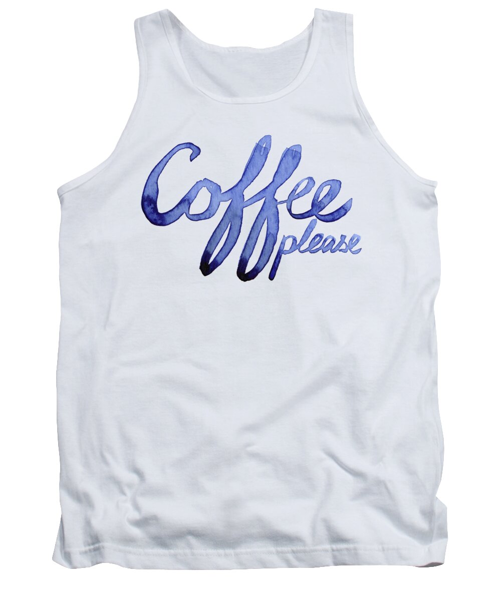 Coffee Tank Top featuring the painting Coffee Please by Olga Shvartsur
