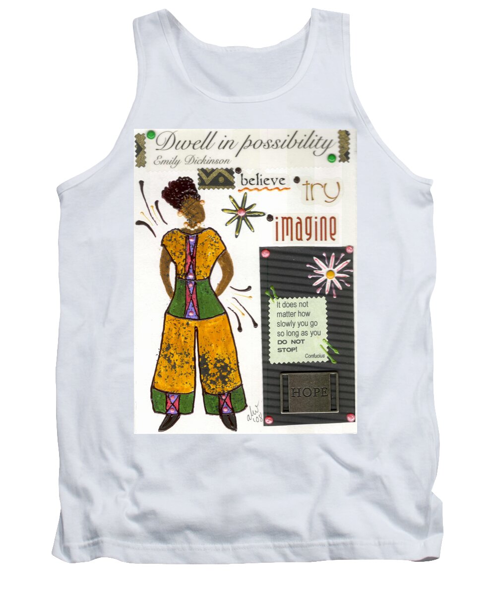 Gretting Cards Tank Top featuring the mixed media Dwell in Possibility by Angela L Walker