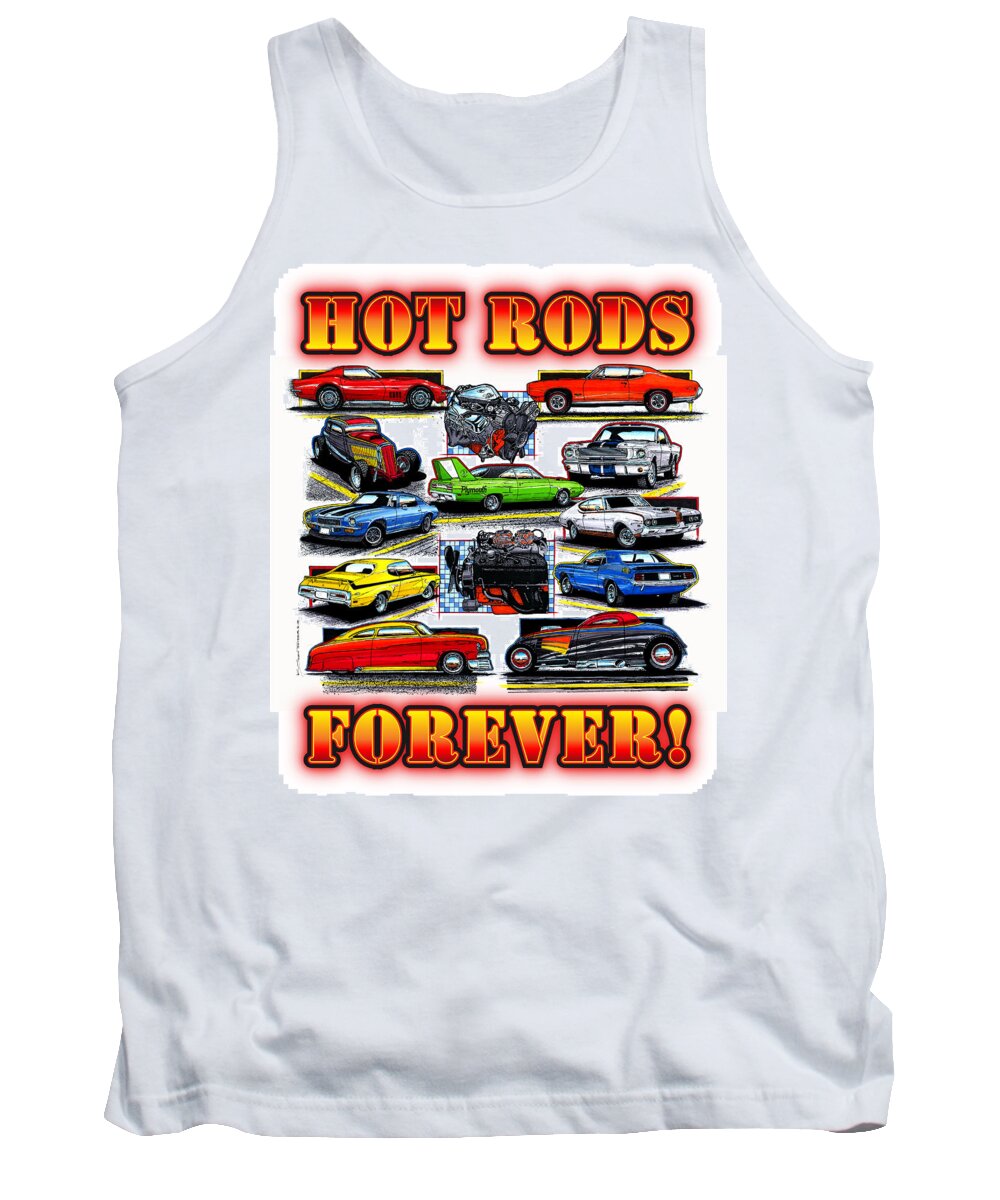 Hot Rods Tank Top featuring the digital art Hot Rods Forever by K Scott Teeters