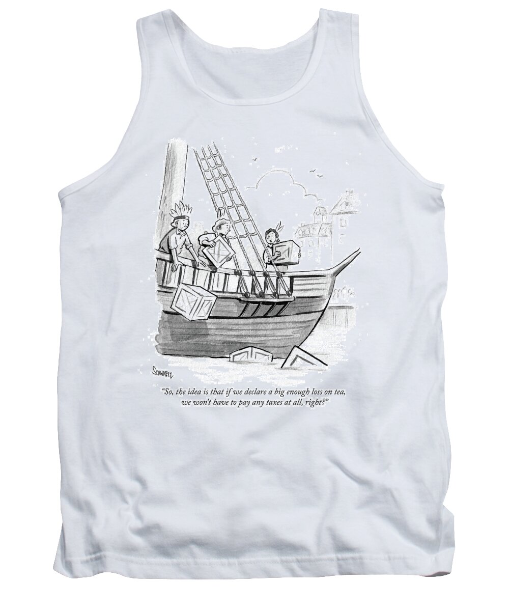 So Tank Top featuring the drawing If we declare a big enough loss on tea by Benjamin Schwartz