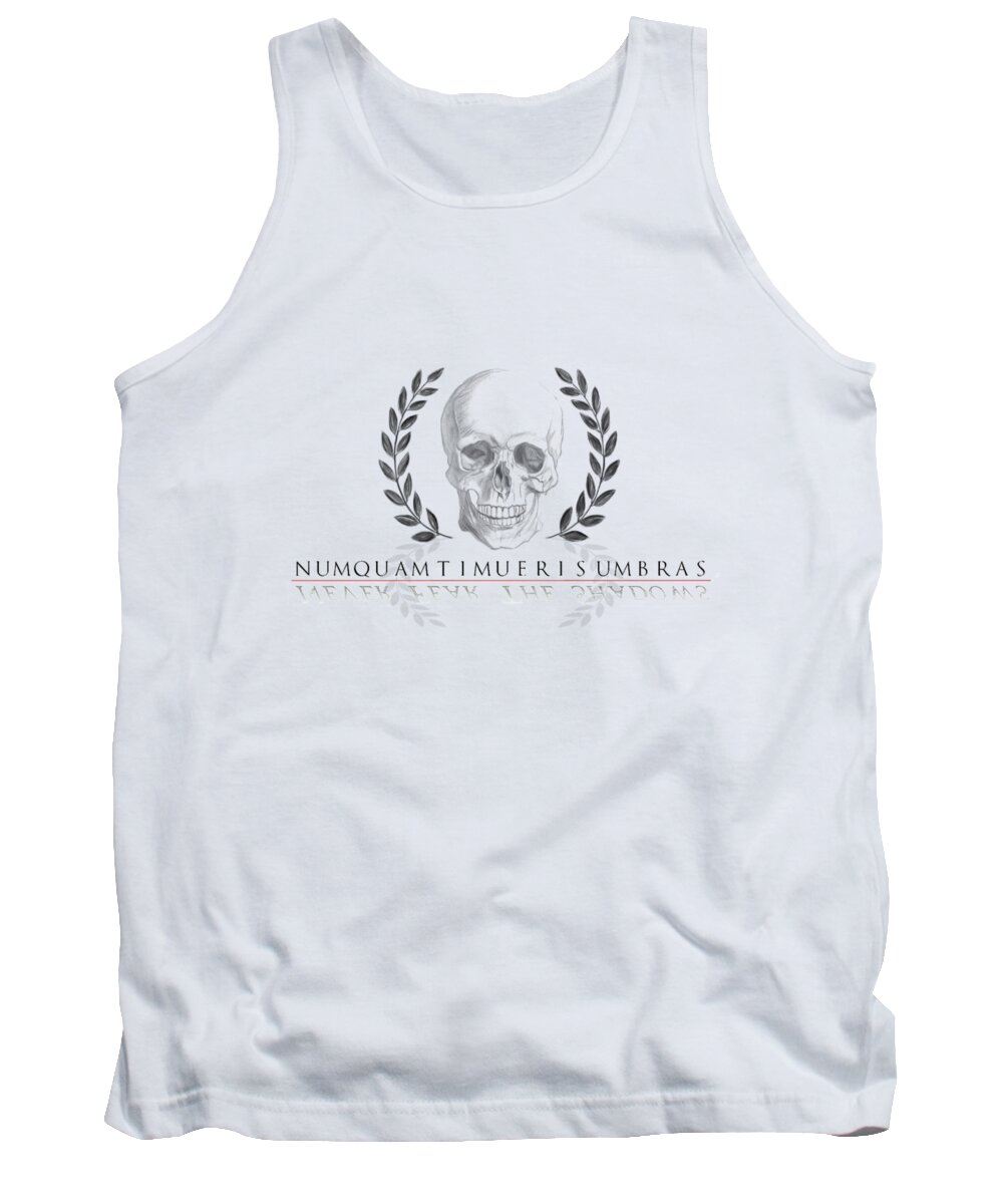 Skull Tank Top featuring the digital art Never Fear the Shadows Stoic Skull with Laurels by Angela Rath