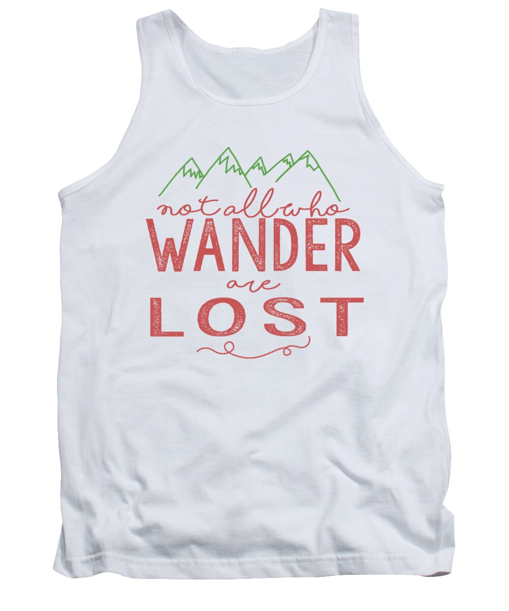 Not All Who Wander Are Lost Tank Top featuring the digital art Not All Who Wander Are Lost in Pink by Heather Applegate
