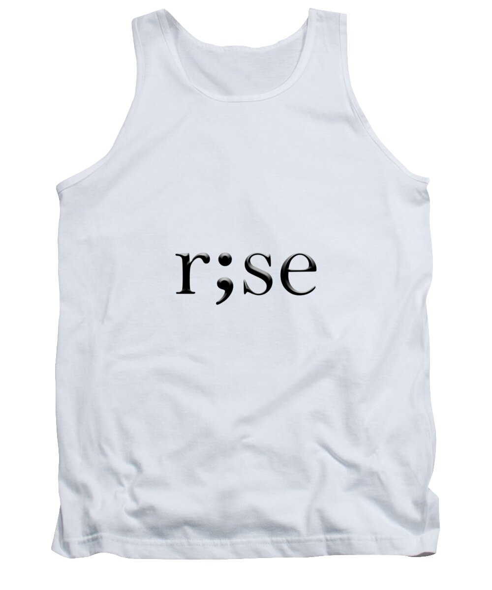 Typography Tank Top featuring the digital art Rise by Bill Owen
