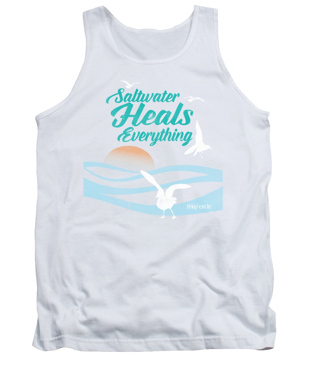Beachcomber Tank Top featuring the digital art Saltwater Heals Everything by Kevin Putman