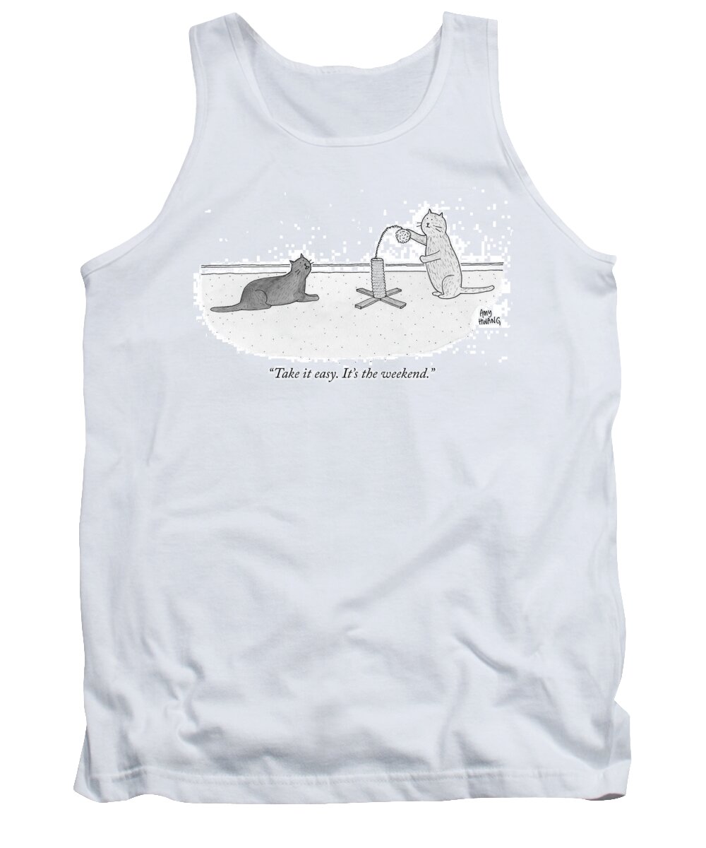 take It Easy. It's The Weekend. Tank Top featuring the drawing Take it easy by Amy Hwang