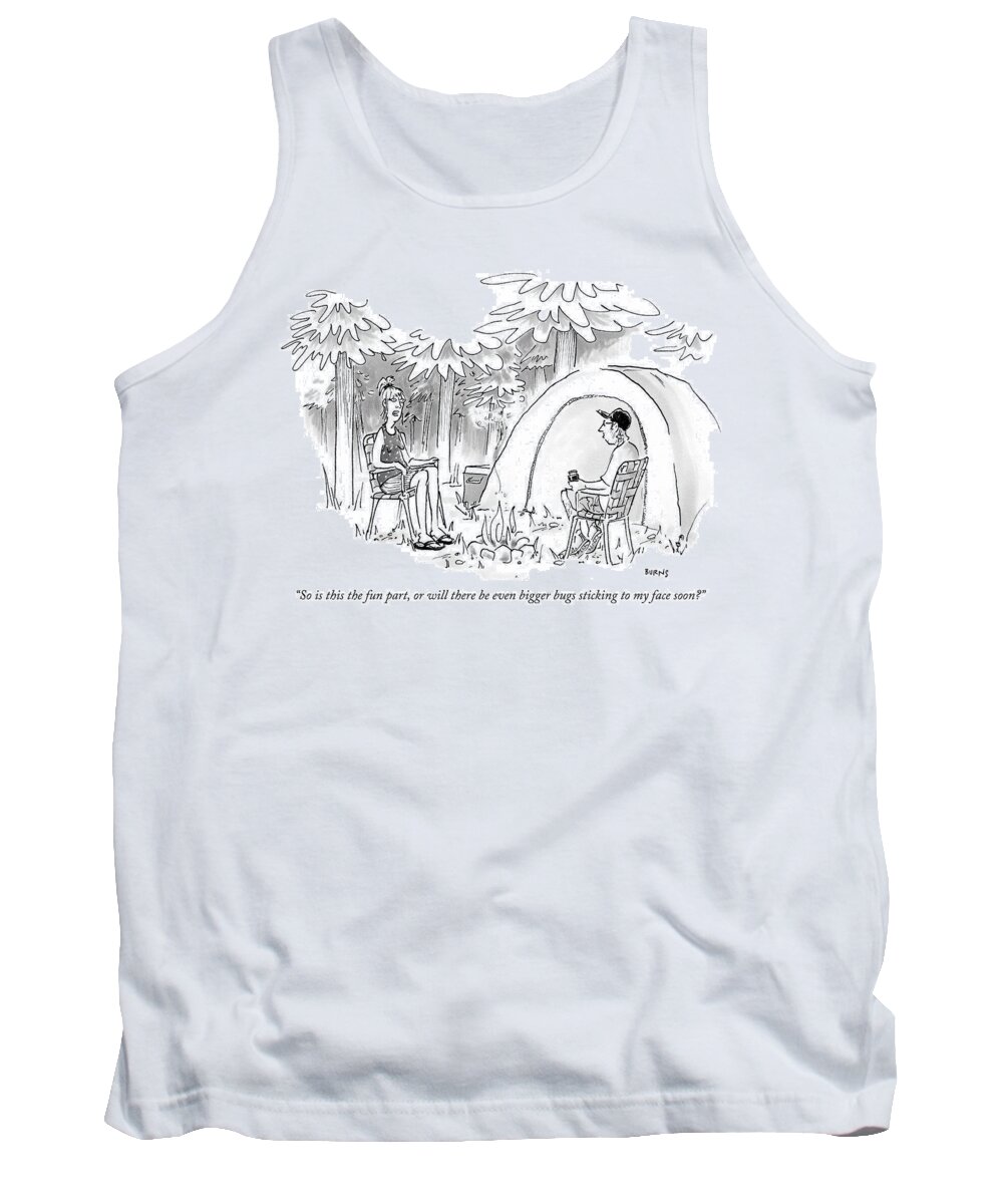 So Is This The Fun Part Tank Top featuring the drawing The Fun Part by Teresa Burns Parkhurst