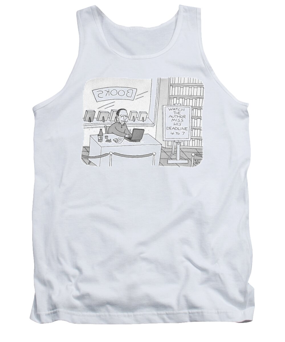 watch The Author Miss His Deadline 4 To 7 Tank Top featuring the drawing Watch The Author Miss His Deadline by Peter C Vey