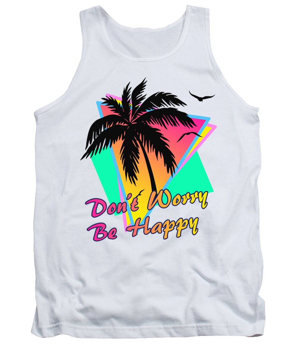 Sunset Tank Top featuring the digital art Don't Worry Be Happy by Filip Schpindel