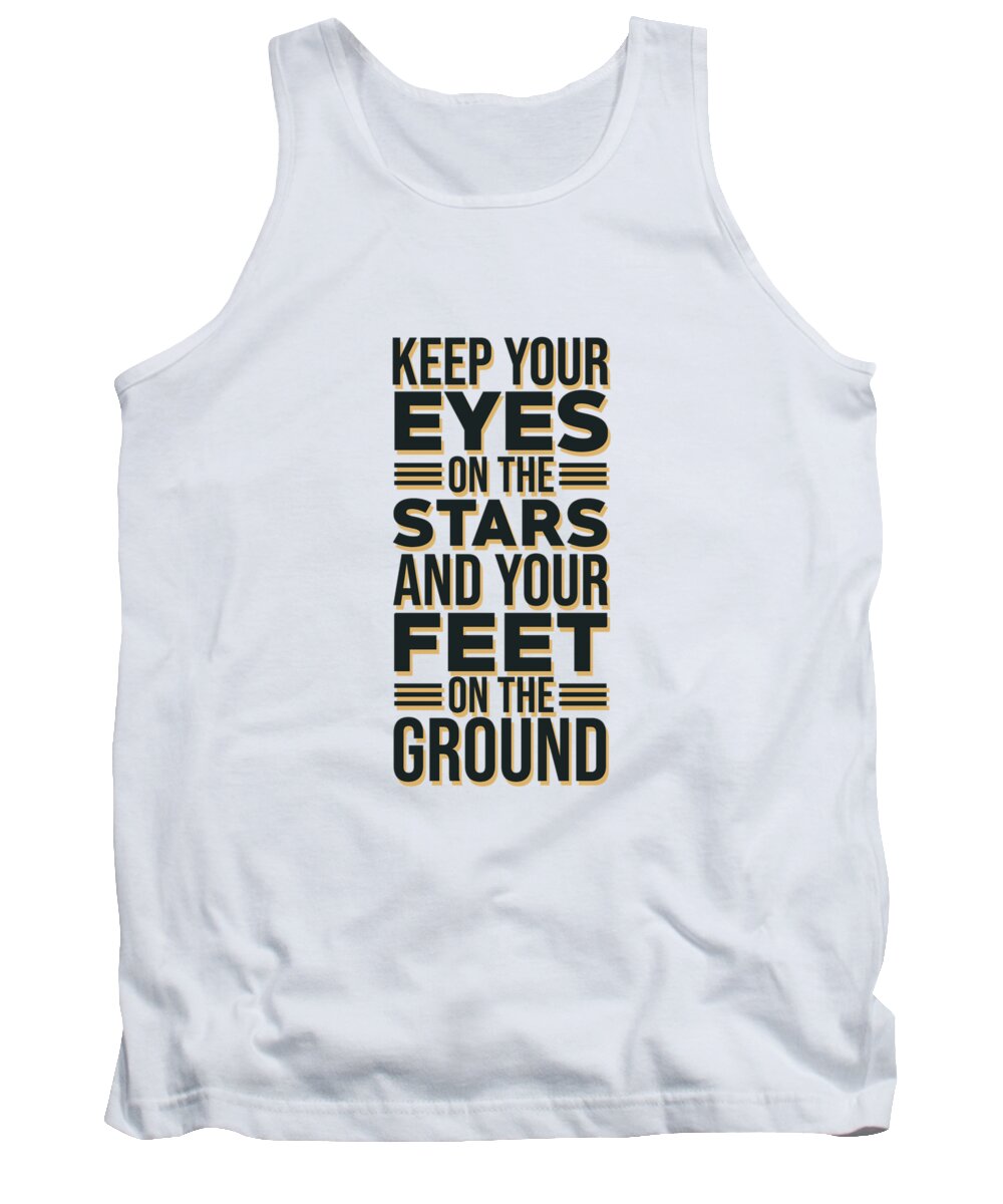 Eyes On The Stars Tank Top featuring the mixed media Eyes on the Stars 2 - Motivational, Inspirational Quotes - Minimal Typography Poster by Studio Grafiikka
